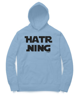 Hatr Ning - Kannada Hoodie