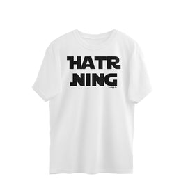 Hatr Ning - Kannada Over Size T-Shirt