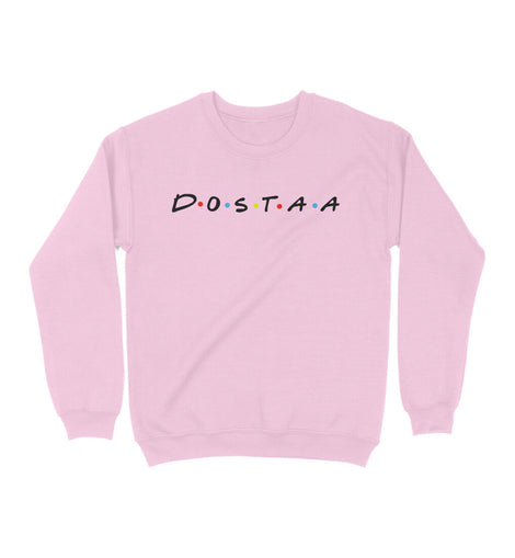 Dostaa sweatshirt | Friends sweatshirts | Kannada sweatshirt